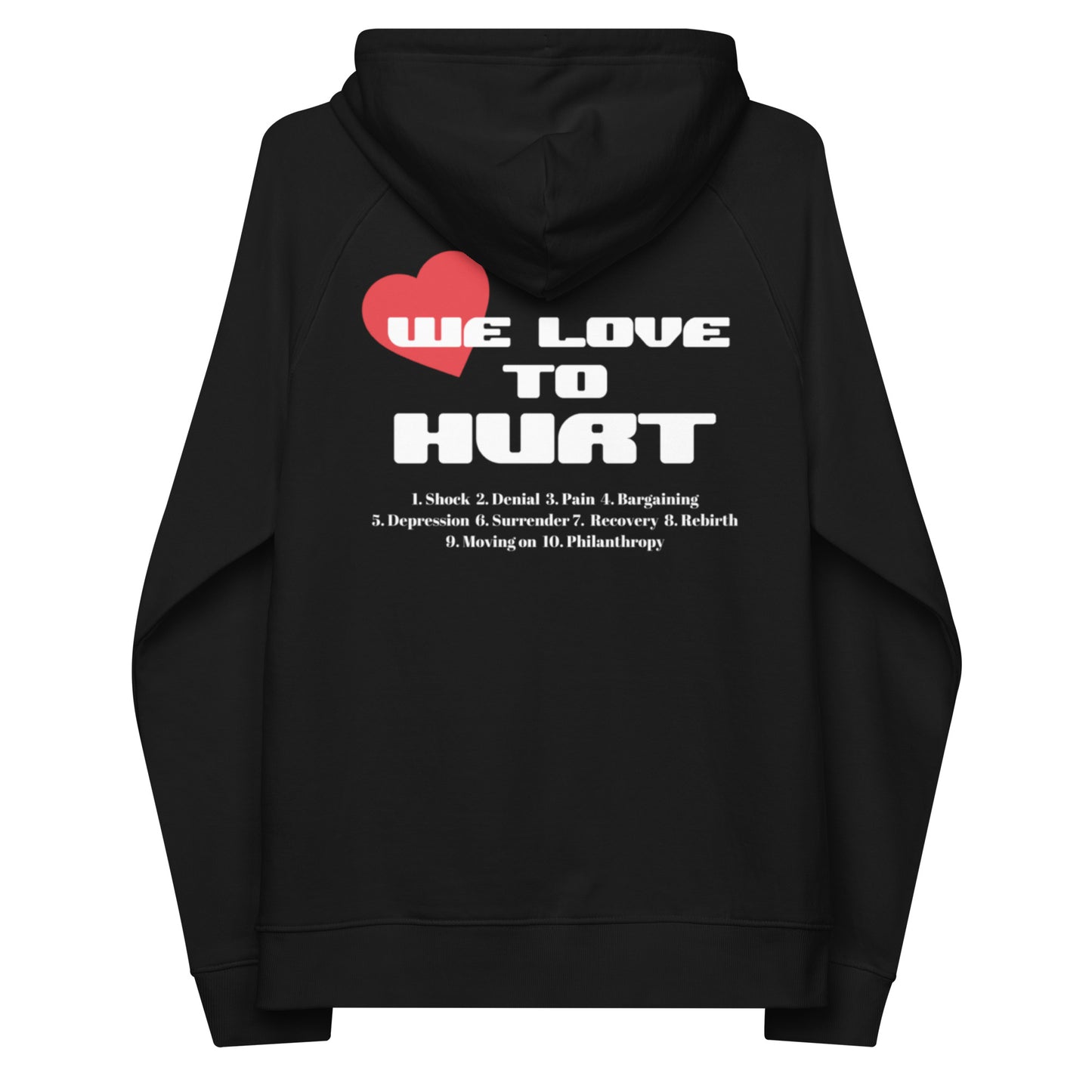 We Love To Hurt raglan hoodie